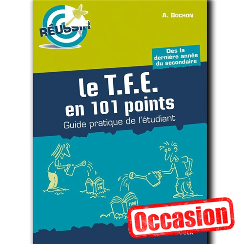 Le TFE en 101 points - Occasion Le TFE en 101 points - Occasion