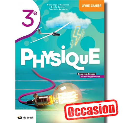 Physique 3 - Livre-cahier - Occasion Physique 3 - Livre-cahier - Occasion
