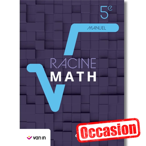 Racine Math 5 - Manuel (6 périodes/semaine) - Occasion Racine Math 5 - Manuel (6 périodes/semaine) - Occasion