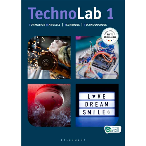 Technolab 1 - Livre de l'élève (Pelckmans Portail inclus) Technolab 1 - Livre de l'élève (Pelckmans Portail inclus)
