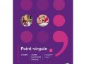 Point-virgule 2 Cahier d'activités (+ Scoodle) Nouvelle version