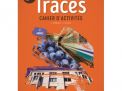 Traces 1 Nouvelle édition Cahier (+ Scoodle)