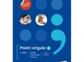 Point-virgule 4 Cahier d'activités Nouvelle version (+ Scoodle)