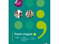 Point-virgule 3 Cahier d'activités Nouvelle version (+ Scoodle)