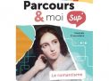 Parcours & moi SUP' 4 Manuel 7: Le romantisme