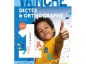 Vaincre Dictée & orthographe 1 primaire