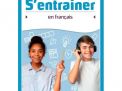 S'entrainer en français 1re secondaire