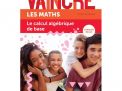 Vaincre les maths Le calcul algébrique de base 1/2 secondaire